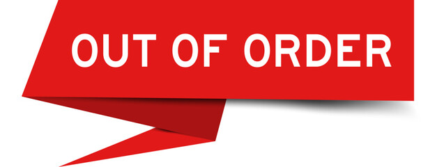 Red color speech banner with word out of order on white background