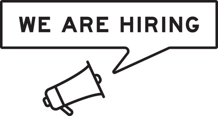 Megaphone icon with speech bubble in word we are hiring on white background