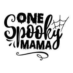 One spooky mama Happy Halloween shirt print template, Pumpkin Fall Witches Halloween Costume shirt design