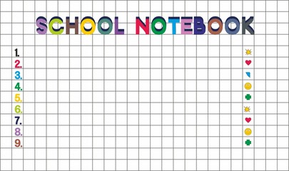 The sheet is white in a cage. School theme. Lesson. The inscription on the sheet is a SCHOOL NOTEBOOK. Numbers from 1 to 9. Funny stickers on the other side.