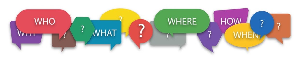 Colorful Speech bubbles with question marks. The question is who, what, how, why, for what and where. The concept of people communication. Speak English. Think about. Ask about. 