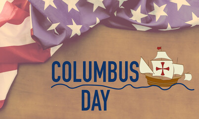 Happy Columbus Day text with old timey sailing ship and US American flag. - obrazy, fototapety, plakaty
