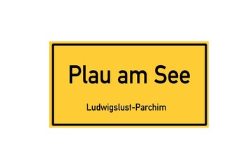 Fototapeta premium Isolated German city limit sign of Plau am See located in Mecklenburg-Vorpommern