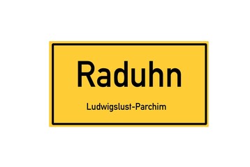 Isolated German city limit sign of Raduhn located in Mecklenburg-Vorpommern