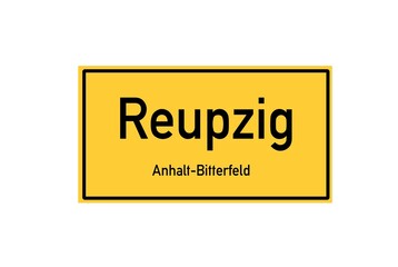 Isolated German city limit sign of Reupzig located in Sachsen-Anhalt