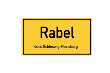Isolated German city limit sign of Rabel located in Schleswig-Holstein
