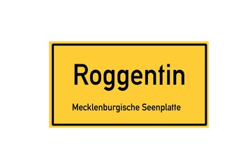 Isolated German city limit sign of Roggentin located in Mecklenburg-Vorpommern
