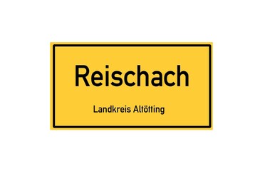 Isolated German city limit sign of Reischach located in Bayern