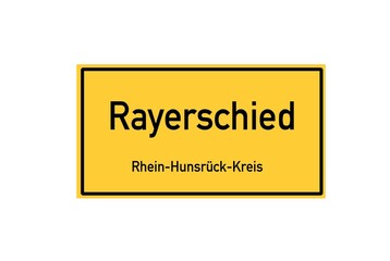 Isolated German city limit sign of Rayerschied located in Rheinland-Pfalz