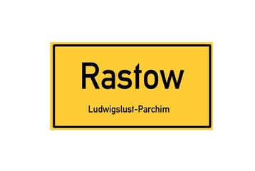 Isolated German city limit sign of Rastow located in Mecklenburg-Vorpommern