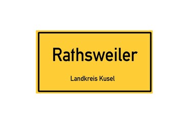 Isolated German city limit sign of Rathsweiler located in Rheinland-Pfalz