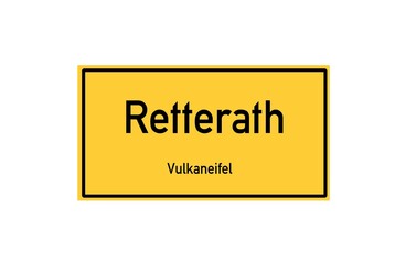 Isolated German city limit sign of Retterath located in Rheinland-Pfalz