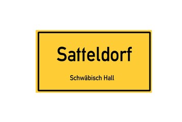 Isolated German city limit sign of Satteldorf located in Baden-W�rttemberg