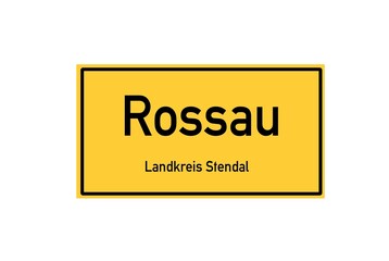 Isolated German city limit sign of Rossau located in Sachsen-Anhalt