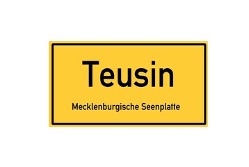 Isolated German city limit sign of Teusin located in Mecklenburg-Vorpommern