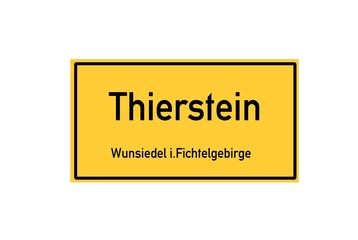 Isolated German city limit sign of Thierstein located in Bayern