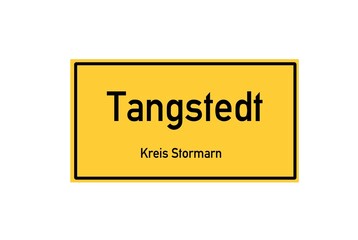 Isolated German city limit sign of Tangstedt located in Schleswig-Holstein