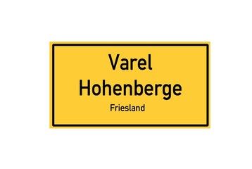 Isolated German city limit sign of Varel Hohenberge located in Niedersachsen