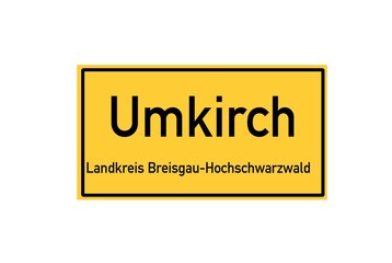 Isolated German city limit sign of Umkirch located in Baden-W�rttemberg