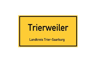 Isolated German city limit sign of Trierweiler located in Rheinland-Pfalz