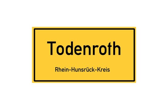 Isolated German city limit sign of Todenroth located in Rheinland-Pfalz