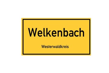 Isolated German city limit sign of Welkenbach located in Rheinland-Pfalz