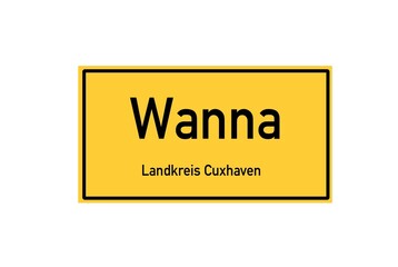 Isolated German city limit sign of Wanna located in Niedersachsen