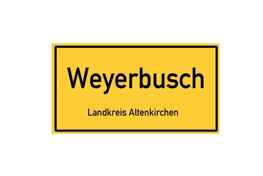 Isolated German city limit sign of Weyerbusch located in Rheinland-Pfalz
