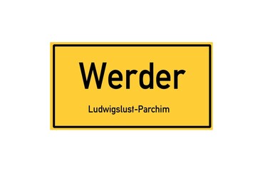 Isolated German city limit sign of Werder located in Mecklenburg-Vorpommern