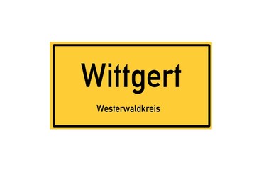 Isolated German city limit sign of Wittgert located in Rheinland-Pfalz