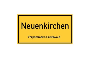 Isolated German city limit sign of Neuenkirchen located in Mecklenburg-Vorpommern