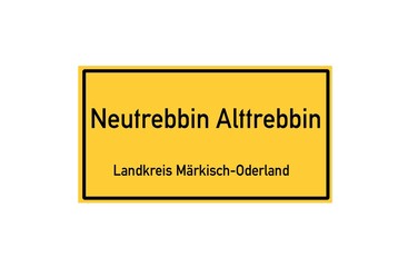 Isolated German city limit sign of Neutrebbin Alttrebbin located in Brandenburg