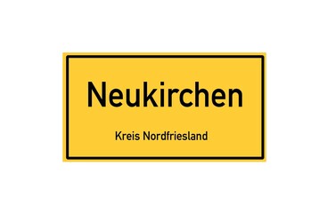Isolated German city limit sign of Neukirchen located in Schleswig-Holstein