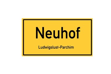 Isolated German city limit sign of Neuhof located in Mecklenburg-Vorpommern