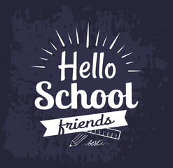 Hello school friends inscription handwritten with calligraphic script. Modern text composition, chalk writing on blackboard. Beginning of studying, educational banner. Creative design of school poster