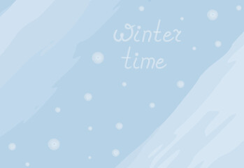 Winter time. Handwritten inscription. Lettering on a abstract background in trendy blue hues