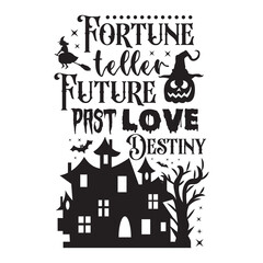 Fortune teller future past love destiny Happy Halloween shirt print template, Pumpkin Fall Witches Halloween Costume shirt design