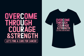 Breast Cancer Awareness Quotes Typography T-shirt Design