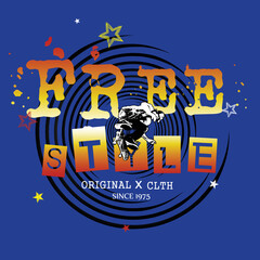 free style slogan tee graphic typography for print t shirt illustration vector art 