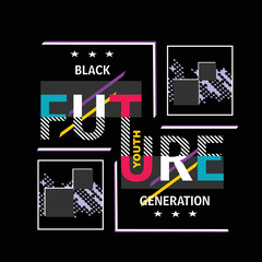  future slogan tee graphic typography for print t shirt illustration vector art vintage