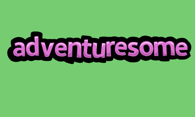 ADVENTURESOME writing vector design on a green background