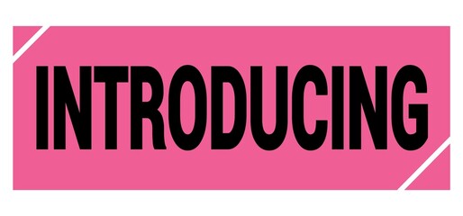 INTRODUCING text on pink-black grungy stamp sign.