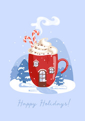 Happy Holidays. House in the form of a red mug. Hot chocolate or coffee, cocoa and whipped cream. candy cane. Winter forest, fir trees in the snow. For posters, postcards, banners, design elements.