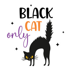 Black cat only