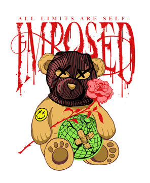 teddy bear wearing robber mask holding globe and a rose illustration with grunge slogan wordings
