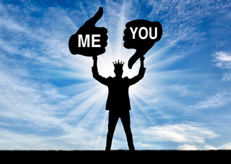Selfishness. Arrogant man with a crown holding a like sign addressed to him and a dislike addressed...