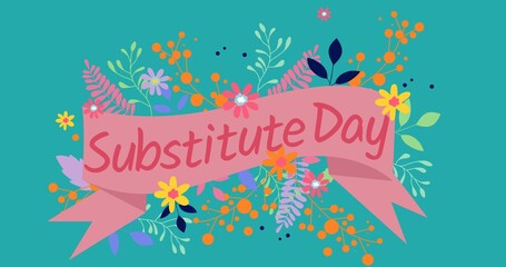 Illustration of substitute day text in pink ribbon with colorful flowers against blue background