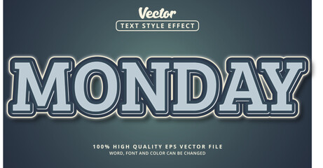 Editable text effects, Monday text on layered style look and with a modern style feel