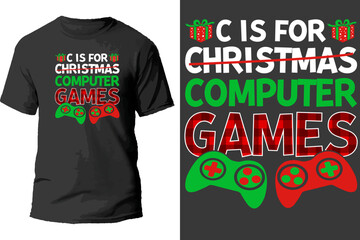 C is for christmas computer games t shirt design.