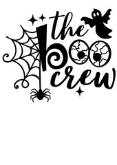 The boo crew svg Halloween decor.  Isolated transparent background. Ghost, spiderweb art.